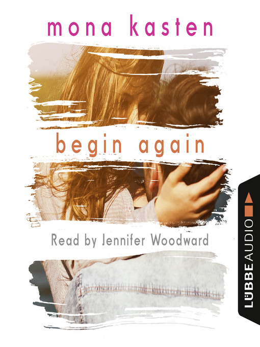 Title details for Begin Again by Mona Kasten - Available